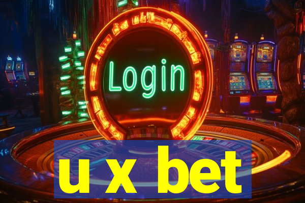 u x bet